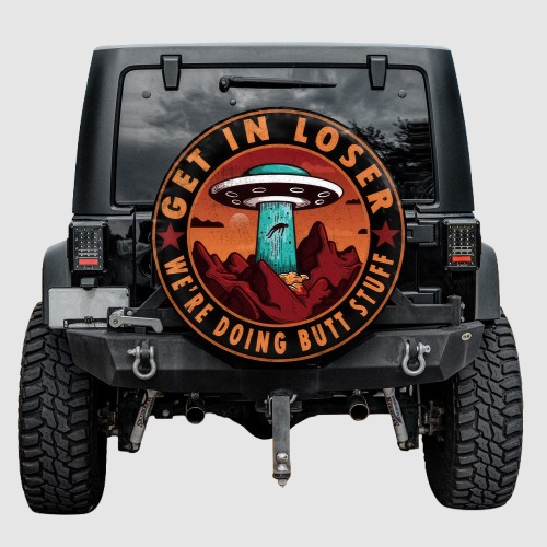 Lux Leather Spare Tire Cover - Get In Loser We're Doing Stuff Alien