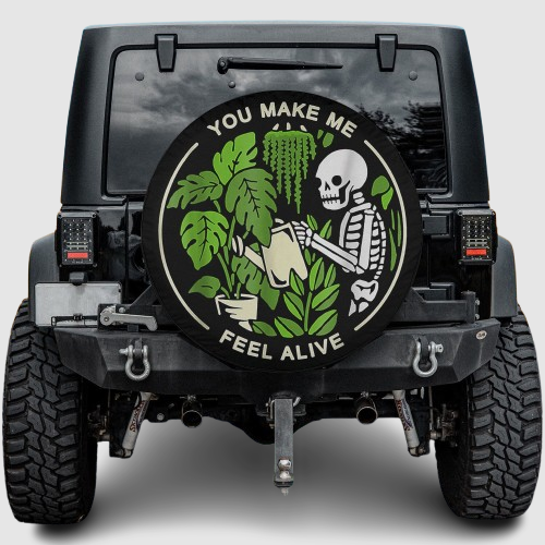 Spare Tire Cover - You Make Me Feel Alive